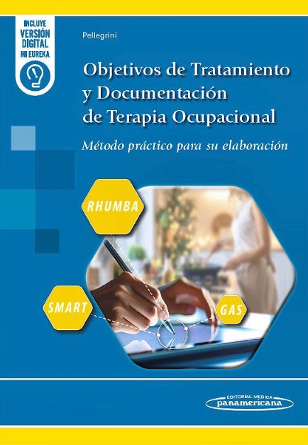 Objetivos de Tratamiento y Documentación de Terapia Ocupacional. Método Práctico para su Elaboración