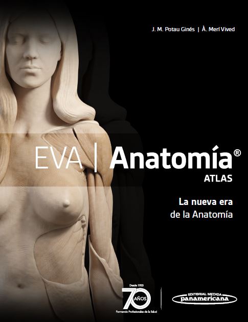 EVA Anatomía. Atlas. La Nueva Era de la Anatomía