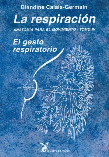 La respiración : el gesto respiratorio