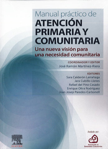 Manual Práctico de Atención Primaria y Comunitaria. Una Nueva Visión para una Necesidad Comunitaria