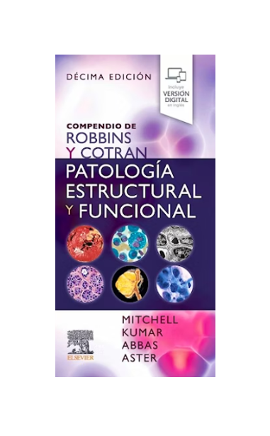 Compendio de ROBBINS y COTRAN Patología Estructural y Funcional