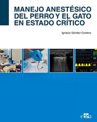 Manejo Anestésico del Perro y el Gato en Estado Crítico