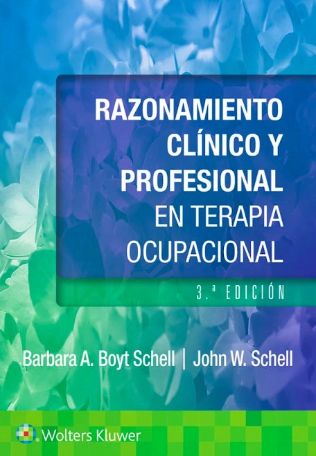 Razonamiento Clínico y Profesional en Terapia Ocupacional