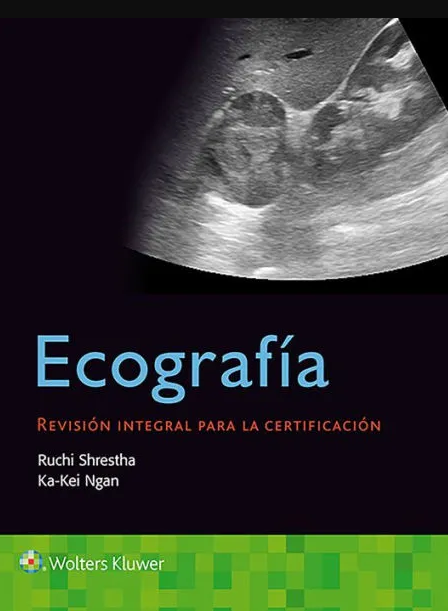 Ecografía. Revisión Integral para la Certificación