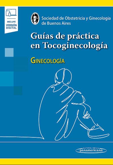 Guías de Práctica en Tocoginecología. Ginecología
