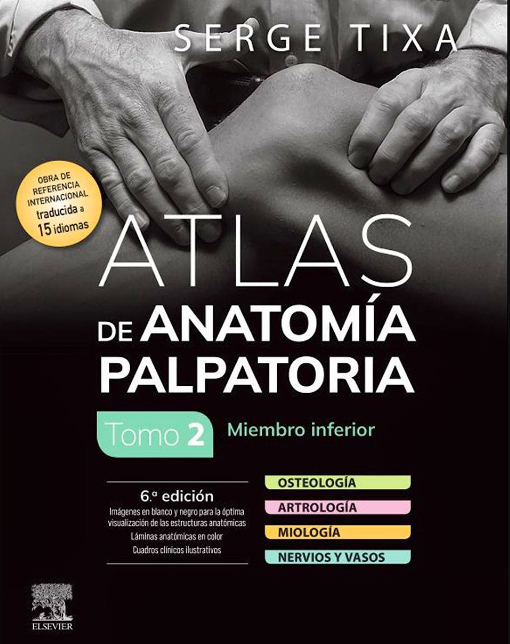Atlas de Anatomía Palpatoria Tomo 2: Miembro Inferior