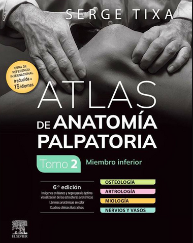 Atlas de Anatomía Palpatoria Tomo 2: Miembro Inferior