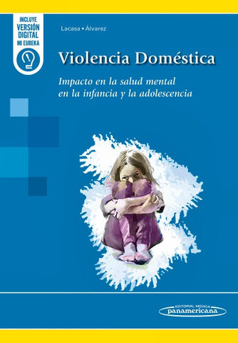 Violencia Doméstica. Impacto en la Salud Mental en la Infancia y Adolescencia