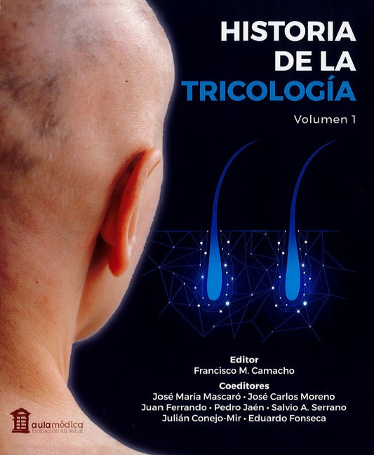 Historia de la Tricología Vol 1º