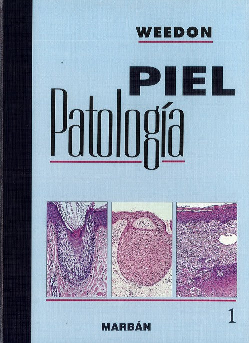 Weedon PIEL PATOLOGÍA  Vol. 1º (últimos ejemplares)