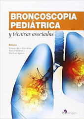 Broncoscopia Pediátrica y técnicas asociadas