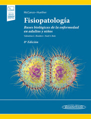 Fisiopatología. Bases Biológicas de la Enfermedad en Adultos y Niños