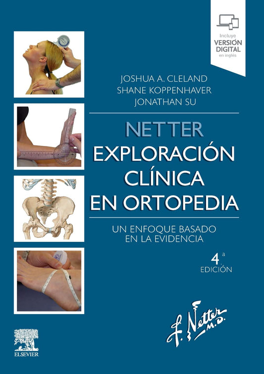 NETTER Exploración Clínica en Ortopedia. Un Enfoque Basado en la Evidencia