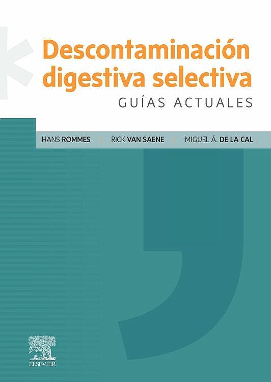 Descontaminación Digestiva Selectiva. Guías Actuales
