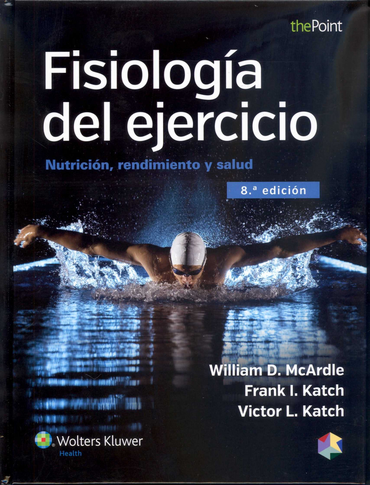 Fisiología del Ejercicio. Nutrición, Rendimiento y Salud