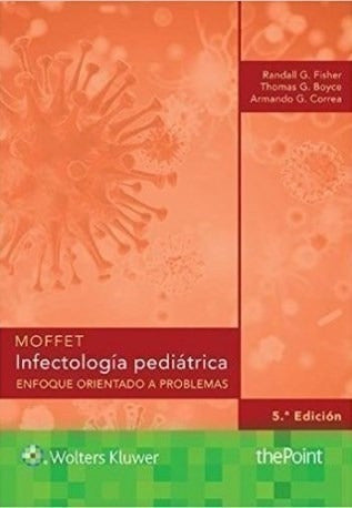 MOFFET Infectología Pediátrica. Enfoque Orientado a Problemas