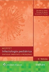 MOFFET Infectología Pediátrica. Enfoque Orientado a Problemas