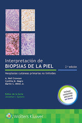 Interpretación de Biopsias de la Piel. Neoplasias Cutáneas Primarias no Linfoides