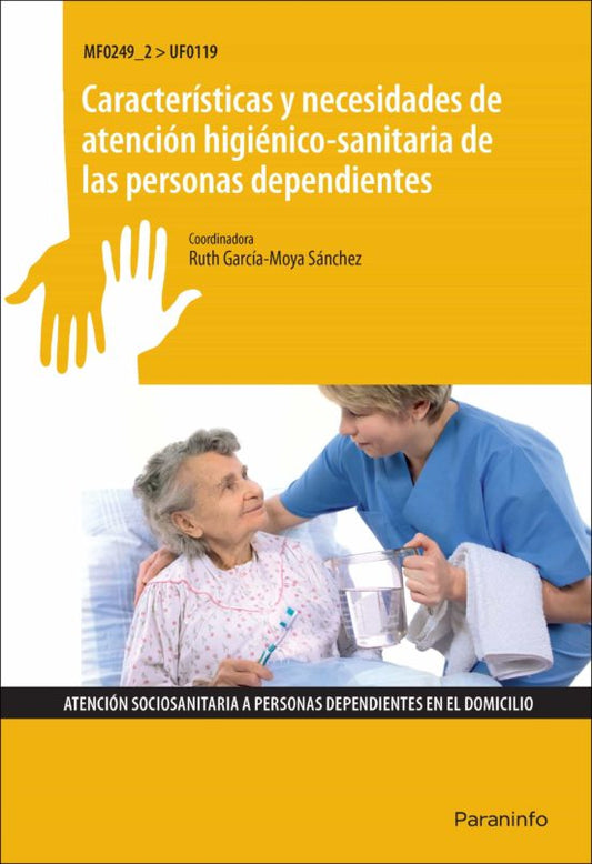 Características y necesidades de atención higiénico-sanitaria de personas dependientes