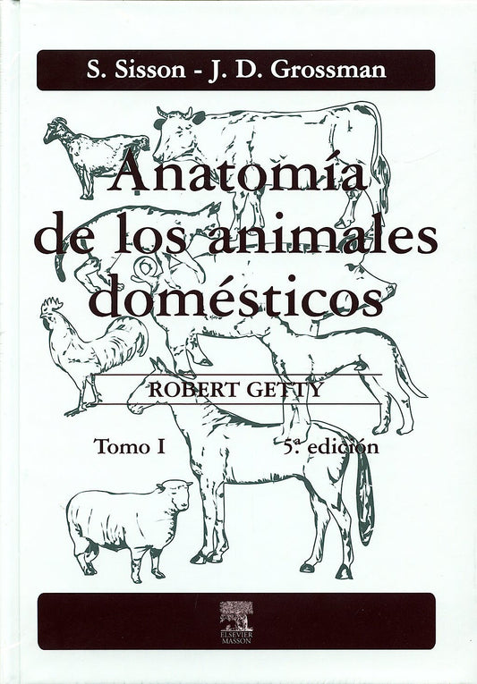 Anatomía de los Animales Domésticos Tomo I