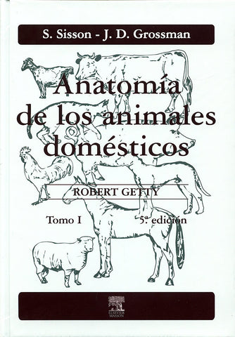 Anatomía de los Animales Domésticos Tomo I