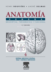 ROUVIÉRE-DELMAS Anatomía Humana   Sistema Nervioso Central  Vías y Centros Nerviosos. Vol. 4