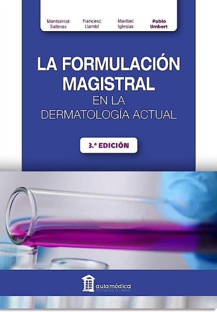 La Formulación Magistral en la Dermatología Actual