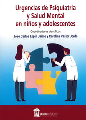 Urgencias de Psiquiatría y Salud Mental en Niños y Adolescentes