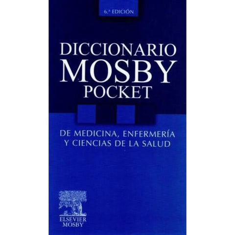 Diccionario Mosby Pocket de Medicina, Enfermería y Ciencias de la Salud