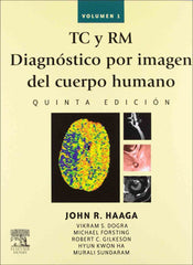 TC y RM. Diagnóstico por imagen del cuerpo humano