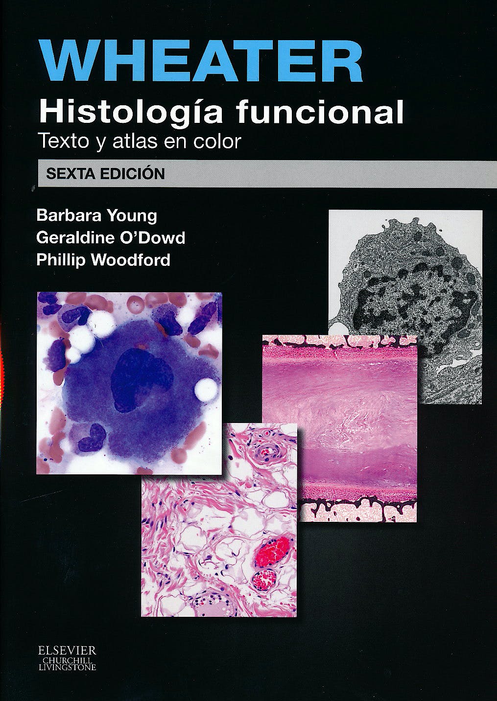 Wheater Histología Funcional. Texto y Atlas en color