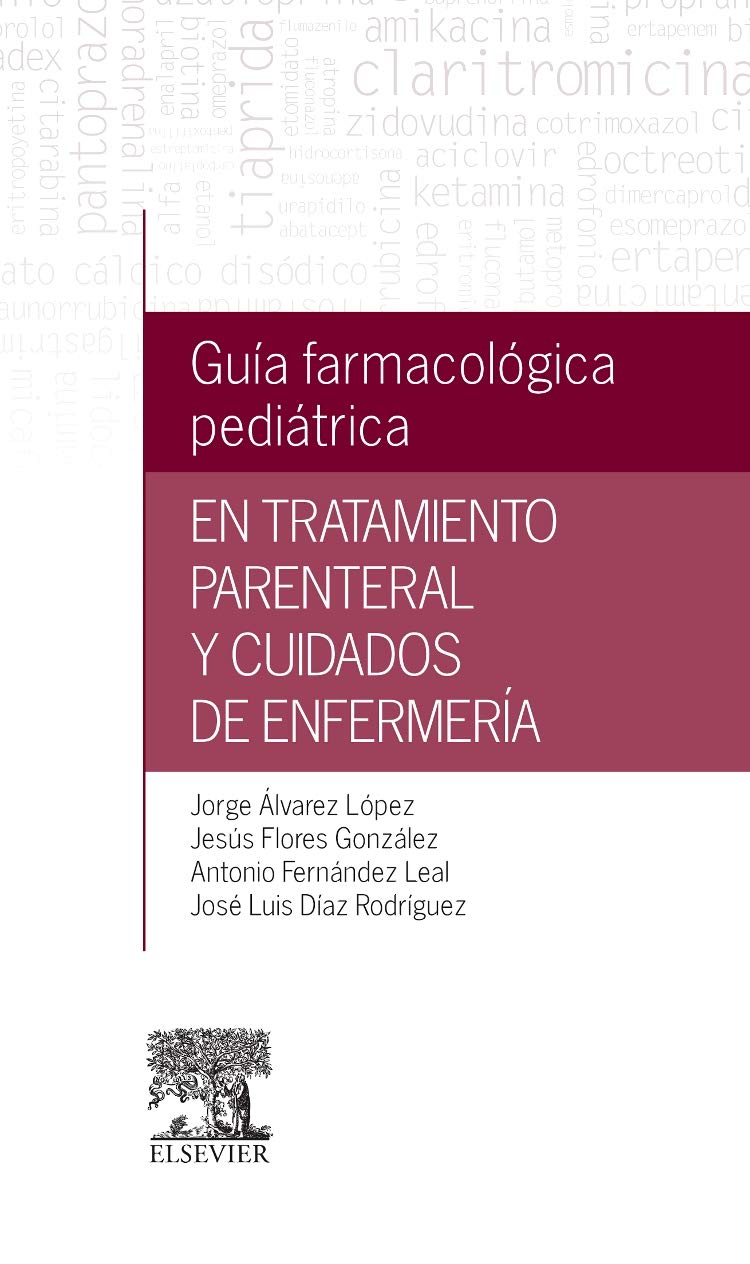 Guía Farmacológica Pediátrica en Tratamiento Parenteral y Cuidados de Enfermería