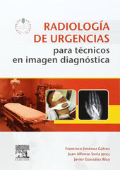 Radiología de Urgencias para Técnicos en Imagen Diagnóstica
