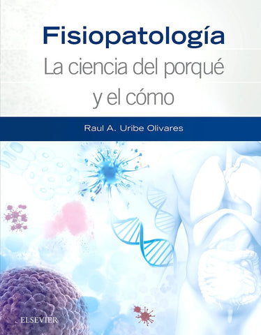 Fisiopatología. La ciencia del porqué y el cómo