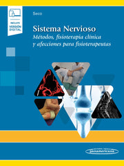 Sistema Nervioso. Métodos, Fisioterapia Clínica y Afecciones para Fisioterapeutas