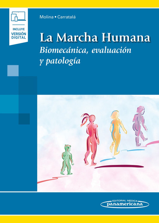 La Marcha Humana. Biomecánica, Evaluación y Patología