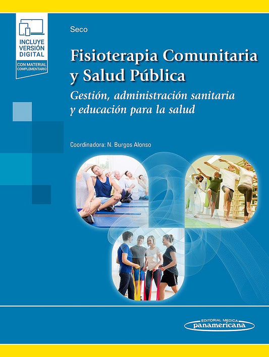 Fisioterapia Comunitaria y Salud Pública. Gestión. Administración Sanitaria y Educación para la Salud