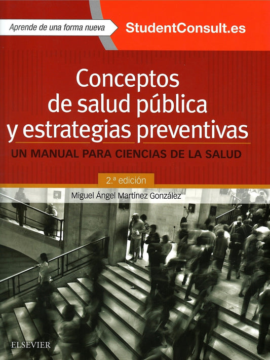 Conceptos de Salud Pública y Estrategias Preventivas. Un Manual para Ciencias de la Salud