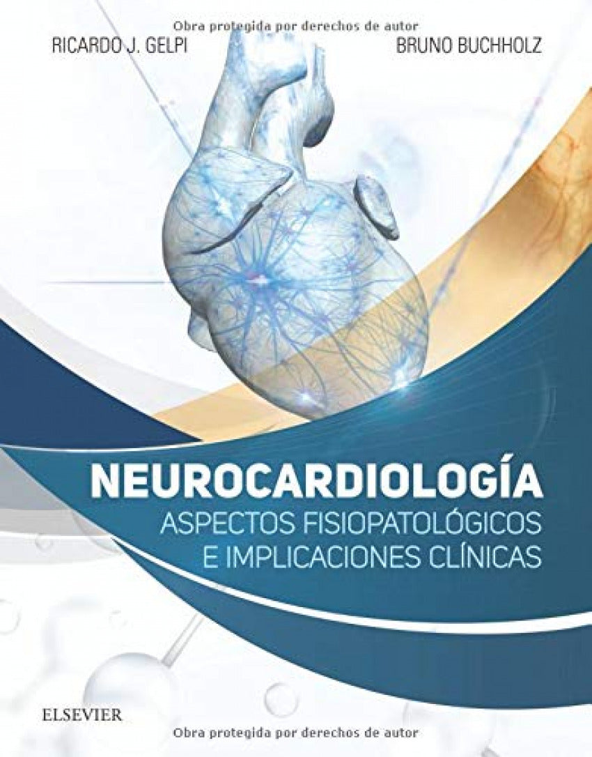 Neurocardiología. Aspectos Fisiopatológicos e Implicaciones Clínicas