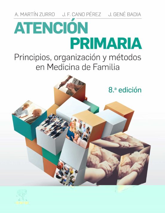 Martín-Zurro Atención Primaria. Principios, Organización y Métodos en Medicina de Familia