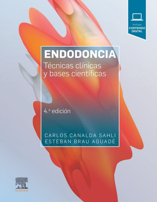 Endodoncia. Técnicas Clínicas y Bases Científicas
