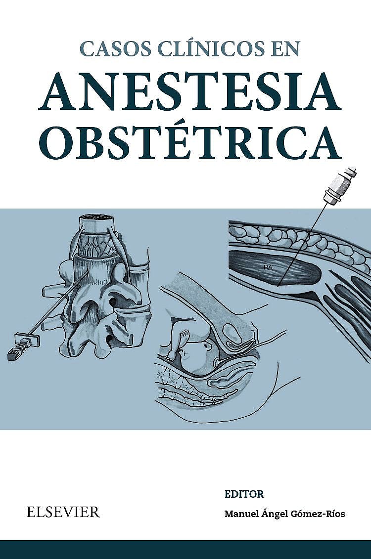 Casos Clínicos en Anestesia Obstétrica