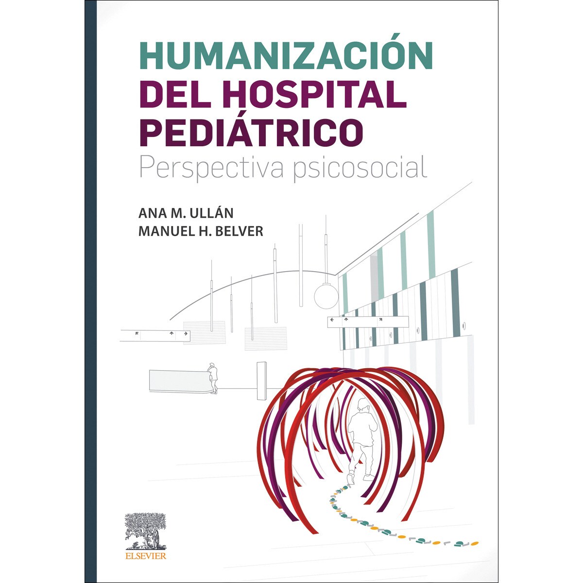 Humanización del Hospital Pediátrico. Perspectiva Psicosocial