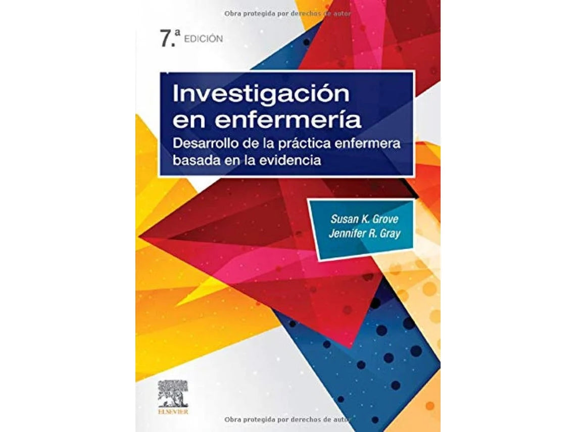 Investigación en enfermería: Desarrollo de la práctica enfermera basada en la evidencia