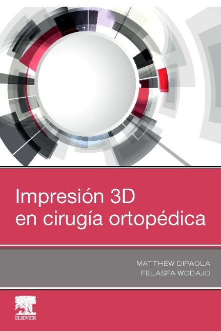Impresión en 3D en Cirugía Ortopédica