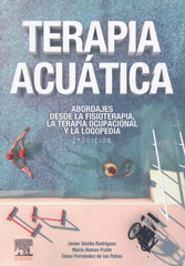 Terapia Acuática. Abordajes desde la Fisioterapia y la Terapia Ocupacional