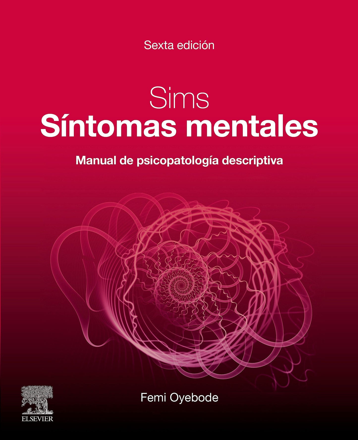 Sims Síntomas Mentales. Manual de Psicopatología Descriptiva