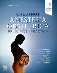 Anestesia Obstétrica. Principios y Práctica