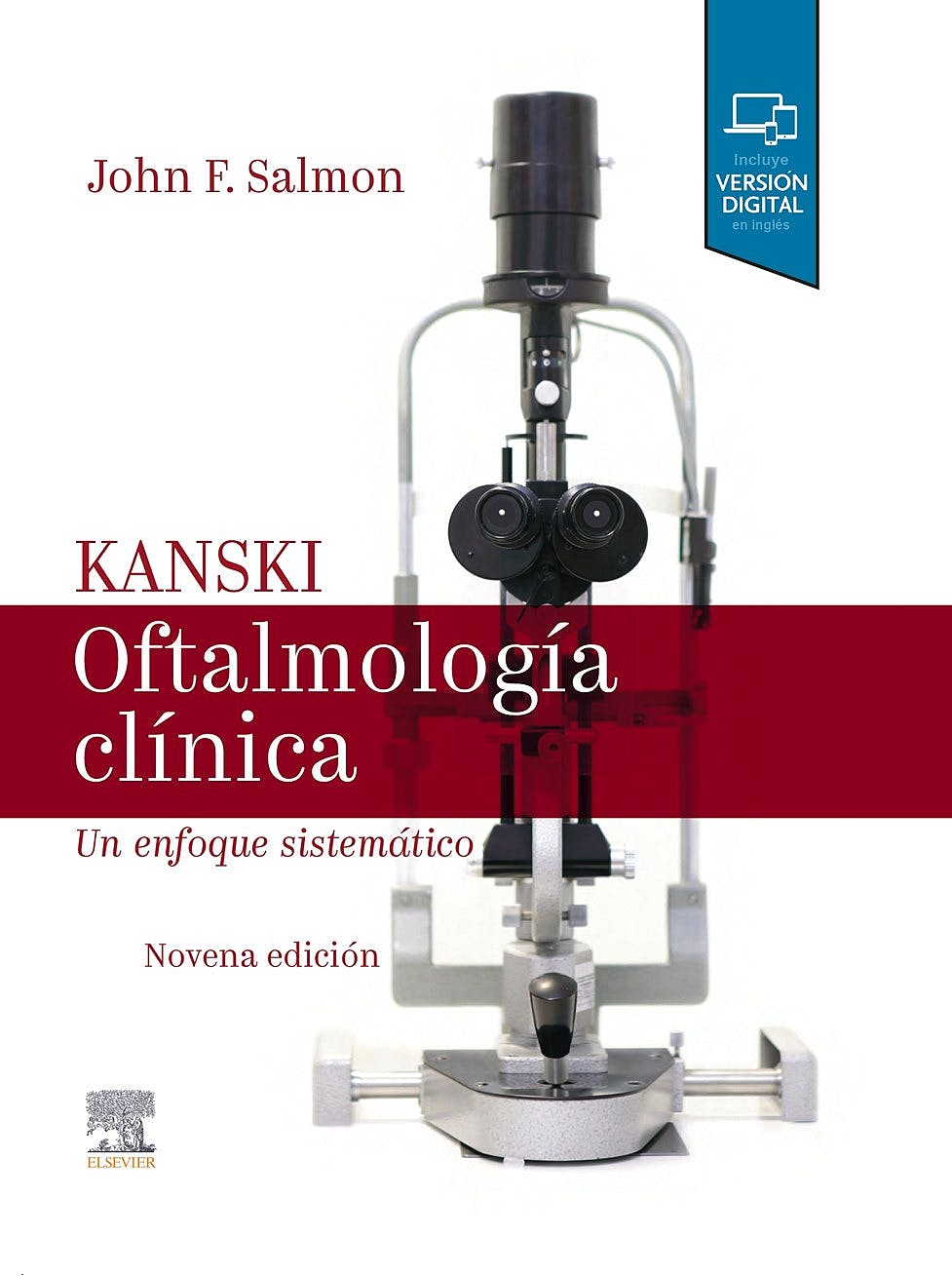KANSKI Oftalmología Clínica. Un Enfoque Sistemático