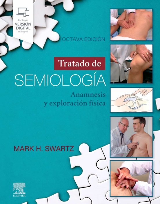 Tratado de Semiología. Anamnesis y Exploración Física